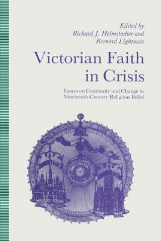 Könyv Victorian Faith in Crisis Richard J  Helmstadter