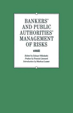 Książka Bankers' and Public Authorities' Management of Risks Zuhayr Mikdashi