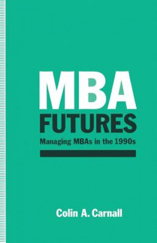 Könyv MBA Futures C.A. Carnall