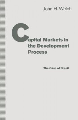 Carte Capital Markets in the Development Process John H. Welch