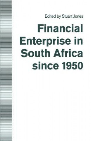 Knjiga Financial Enterprise in South Africa since 1950 Stuart Jones