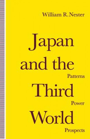 Könyv Japan and the Third World William R. Nester
