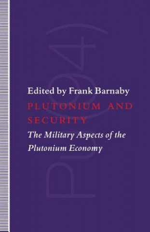 Книга Plutonium and Security Dr. Frank Barnaby