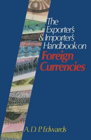 Kniha Exporter's & Importer's Handbook on Foreign Currencies Derrick Edwards
