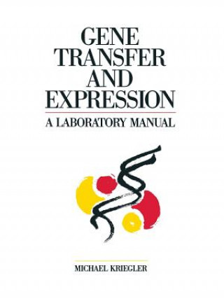 Carte Gene Transfer and Expression Michael Kriegler