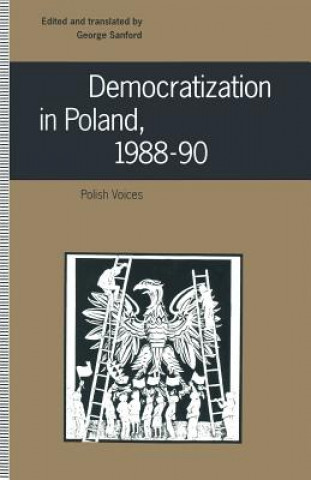 Boek Democratization in Poland, 1988-90 George Sanford