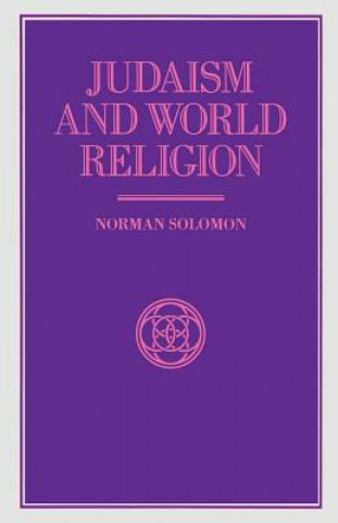 Książka Judaism and World Religion Norman Solomon