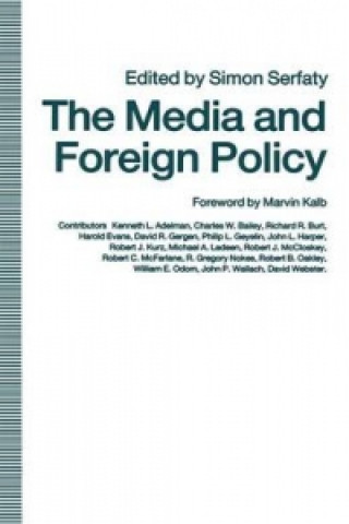 Livre Media and Foreign Policy Simon Serfaty