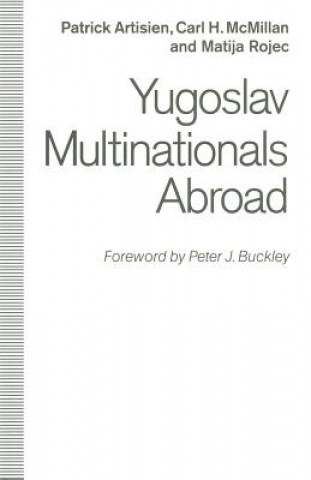 Könyv Yugoslav Multinationals Abroad Patrick F.R. Artisien
