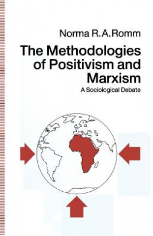 Livre Methodologies of Positivism and Marxism Norma R.A. Romm