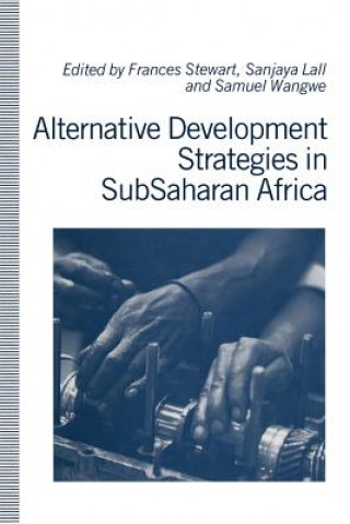 Kniha Alternative Development Strategies in SubSaharan Africa Frances Stewart