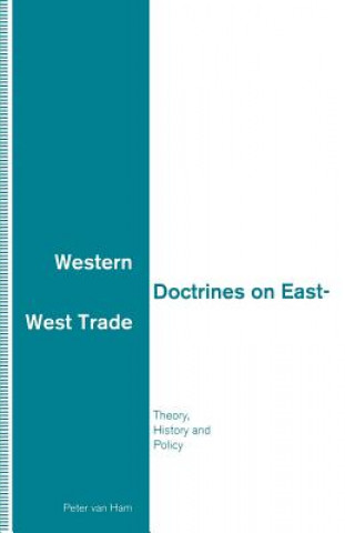 Buch Western Doctrines on East-West Trade Peter van Ham