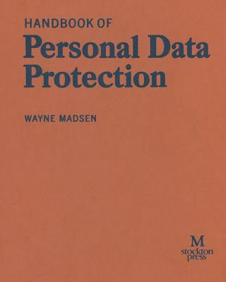 Книга Handbook of Personal Data Protection Wayne Madsen