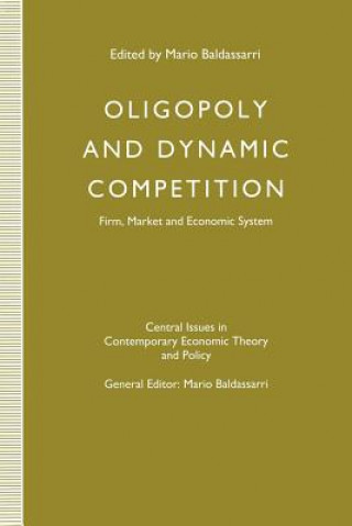 Könyv Oligopoly and Dynamic Competition Mario Baldassarri