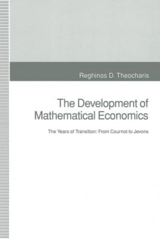 Könyv Development of Mathematical Economics Reghinos D. Theocharis