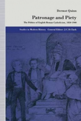 Knjiga Patronage and Piety Dermot Quinn