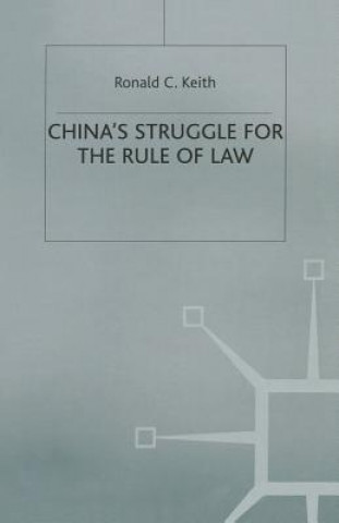 Carte China's Struggle for the Rule of Law Ronald C. Keith