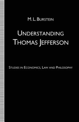Carte Understanding Thomas Jefferson M.L. Burstein