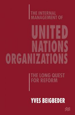 Kniha Internal Management of United Nations Organizations Yves Beigbeder