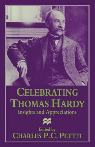 Carte Celebrating Thomas Hardy Charles P C  Pettit
