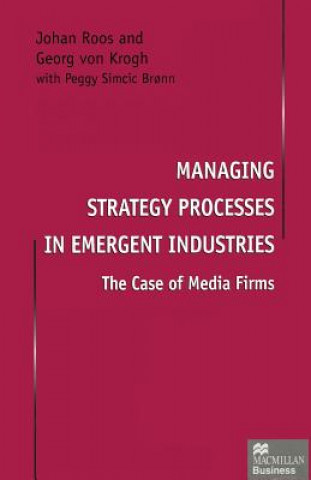 Libro Managing Strategy Processes in Emergent Industries Johan Roos