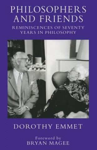 Kniha Philosophers and Friends Dorothy  Emmet