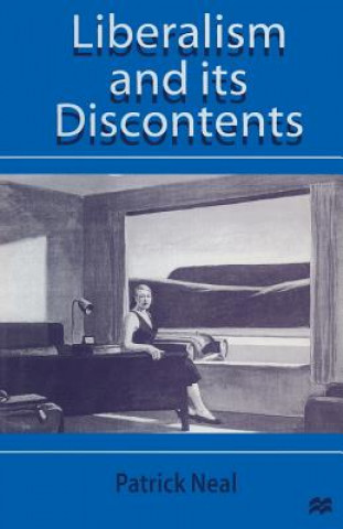 Książka Liberalism and Its Discontents Patrick Neal