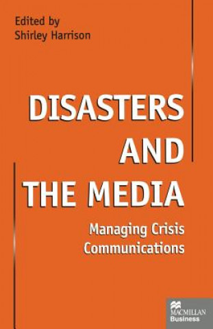 Carte Disasters and the Media Shirley  Harrison