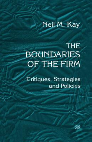 Kniha Boundaries of the Firm Neil M. Kay