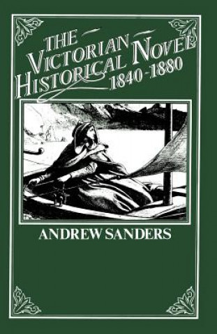 Książka Victorian Historical Novel 1840-1880 A. Sanders