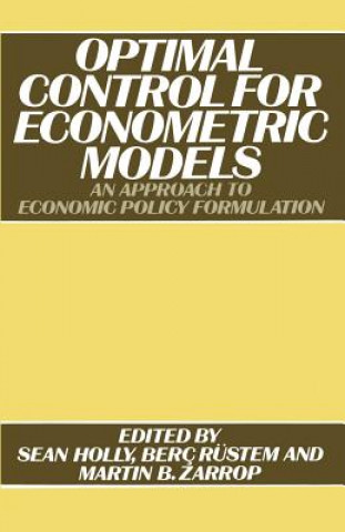Könyv Optimal Control for Econometric Models S. Holly