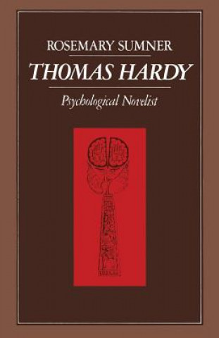 Carte THOMAS HARDY: Psychological Novelist Rosemary Sumner