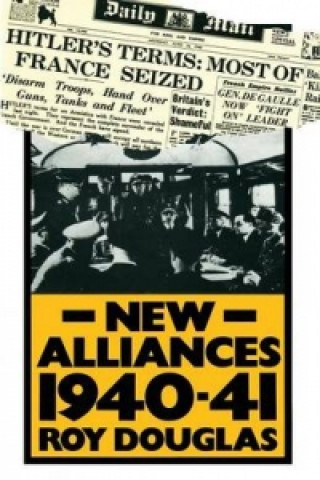 Kniha New Alliances 1940-41 Roy Douglas