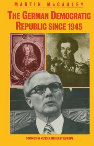 Kniha German Democratic Republic since 1945 Martin McCauley