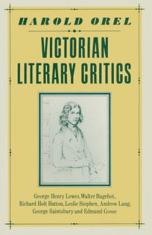 Книга Victorian Literary Critics Harold Orel