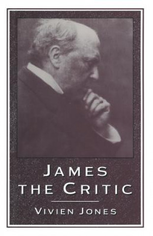 Книга James the Critic Vivien Jones