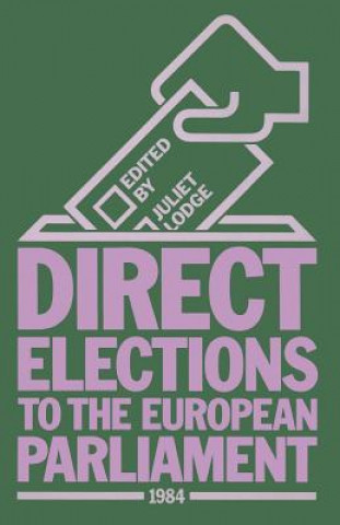 Kniha Direct Elections to the European Parliament 1984 Juliet Lodge