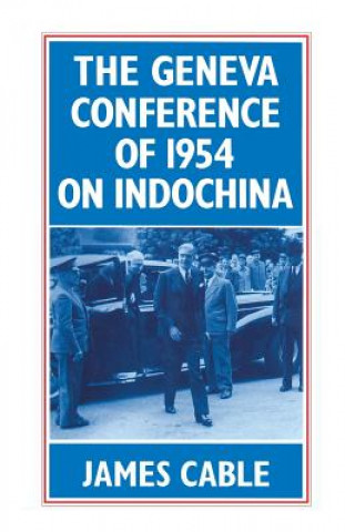 Carte Geneva Conference of 1954 on Indochina James Cable