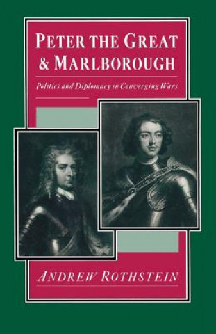 Knjiga Peter the Great and Marlborough Andrew Rothstein