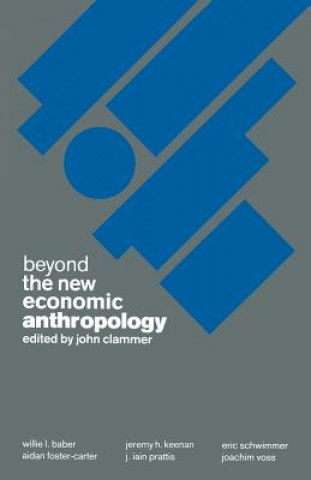 Carte Beyond the New Economic Anthropology John Clammer