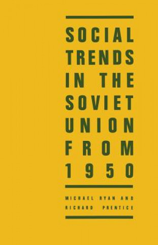 Knjiga Social Trends in the Soviet Union from 1950 Michael Ryan