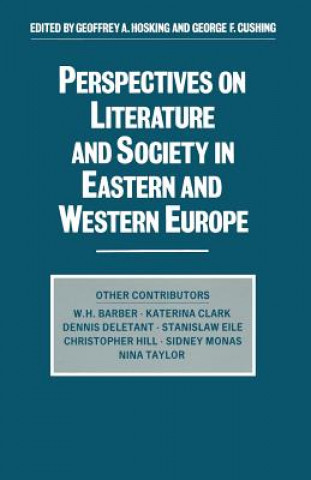 Kniha Perspectives on Literature and Society in Eastern and Western Europe George F Cushing