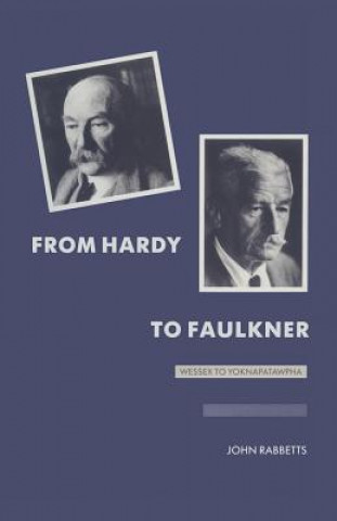 Kniha From Hardy to Faulkner John Rabbetts