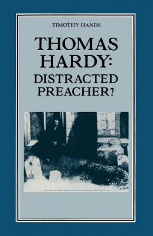 Livro Thomas Hardy: Distracted Preacher? Timothy R Hands