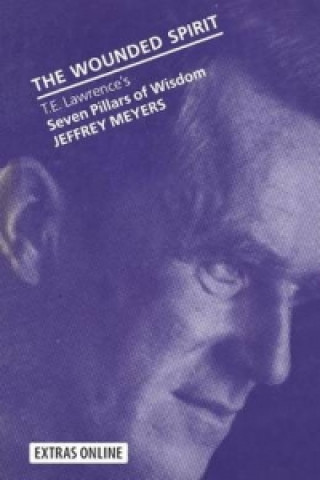 Könyv Wounded Spirit Jeffrey Meyers