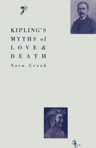 Könyv Kipling's Myths of Love and Death Nora Crook
