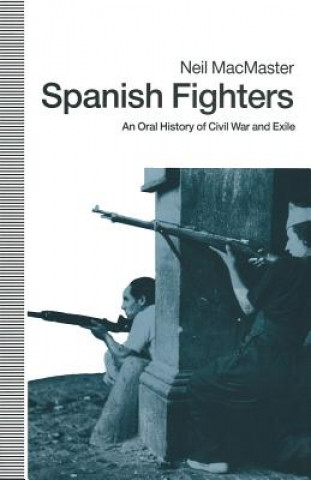 Книга Spanish Fighters Neil MacMaster