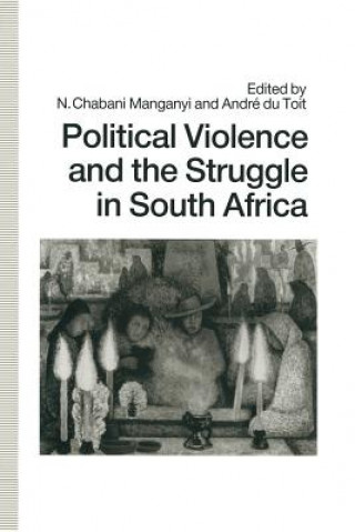 Carte Political Violence and the Struggle in South Africa Andre du Toit