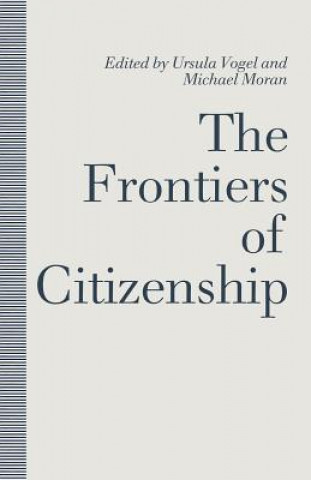 Carte Frontiers of Citizenship Michael Moran