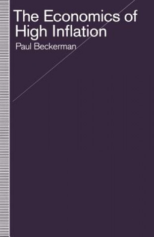 Carte Economics of High Inflation Paul Beckerman